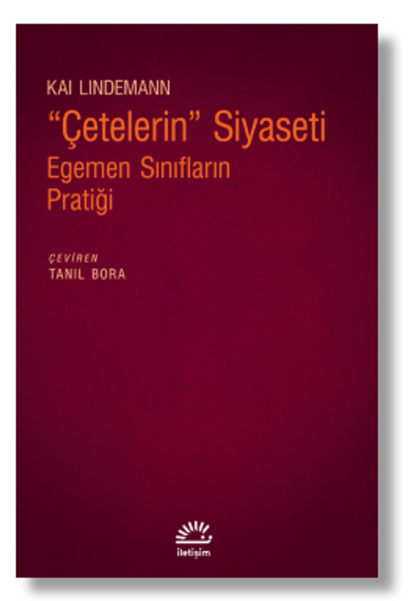 Çetelerin Siyaseti Egemen Sınıfların Pratiği kitap kapağı