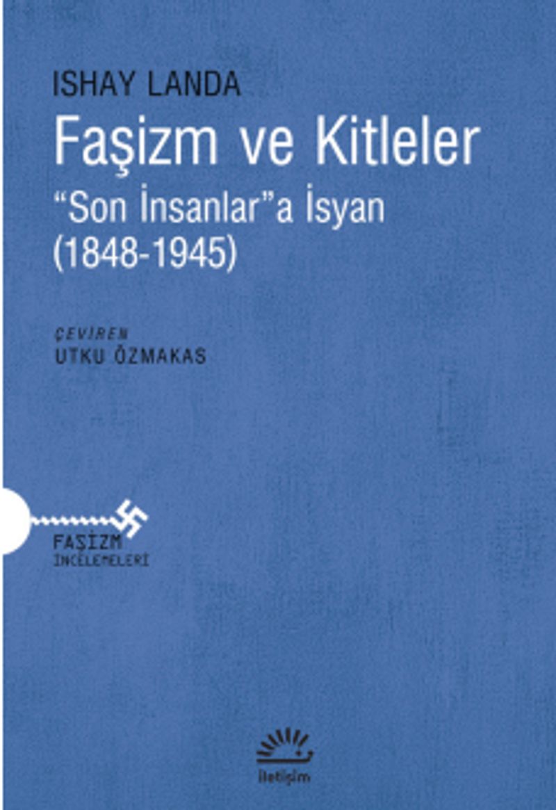 Faşizm ve Kitleler “Son İnsanlar”a İsyan (1848-1945) kitap kapağı