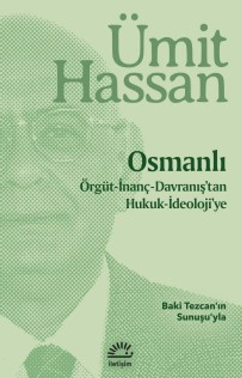 Osmanlı / Örgüt-İnanç-Davranış'tan Hukuk-İdeoloji'ye kitap kapağı