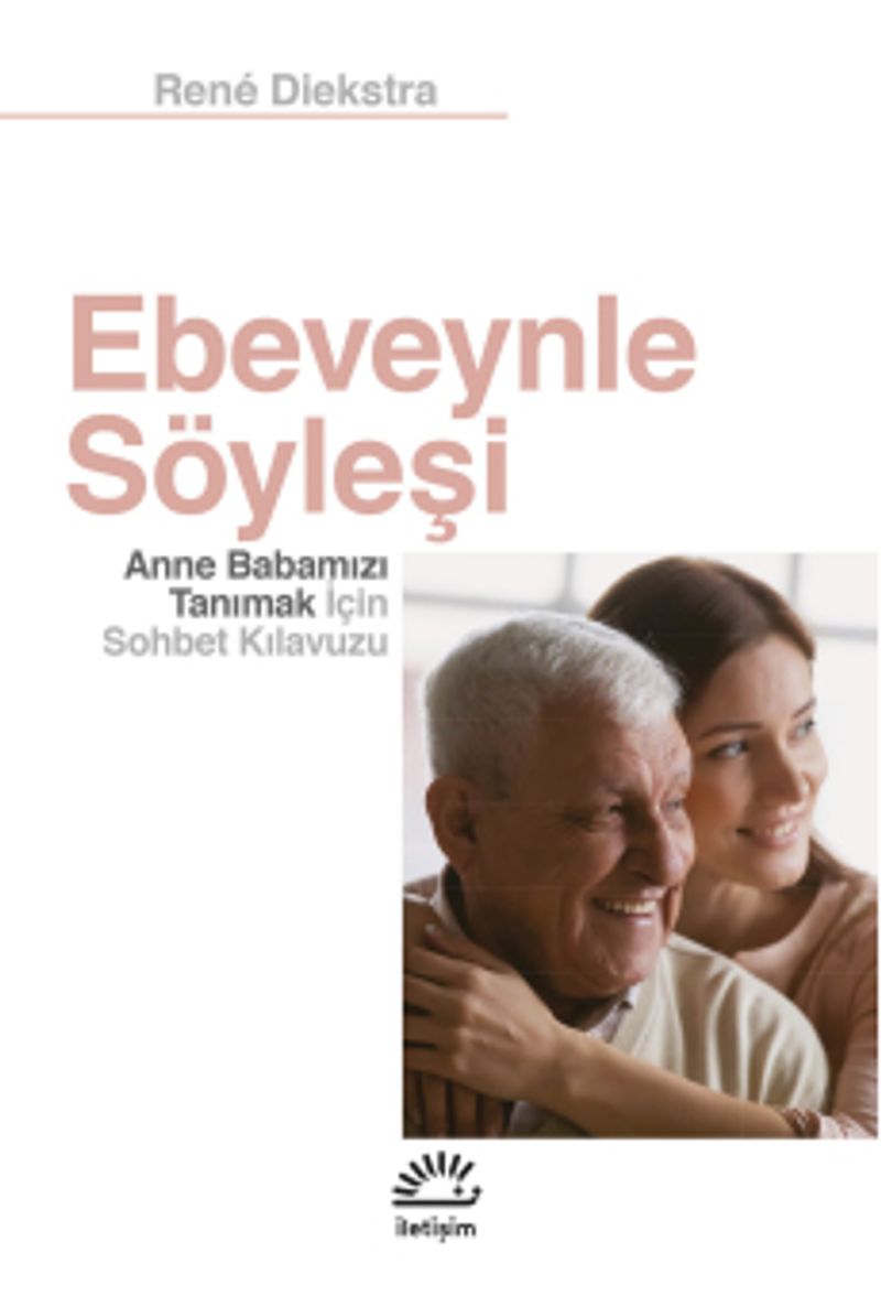Ebeveynle Söyleşi Anne Babamızı Tanımak İçin Sohbet Kılavuzu kitap kapağı