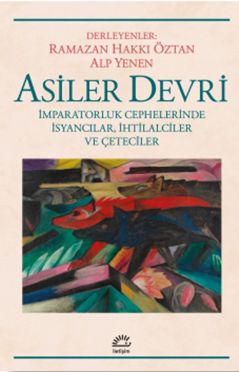 Asiler Devri İmparatorluk Cephelerinde İsyancılar, İhtilalciler ve Çeteciler kitap kapağı