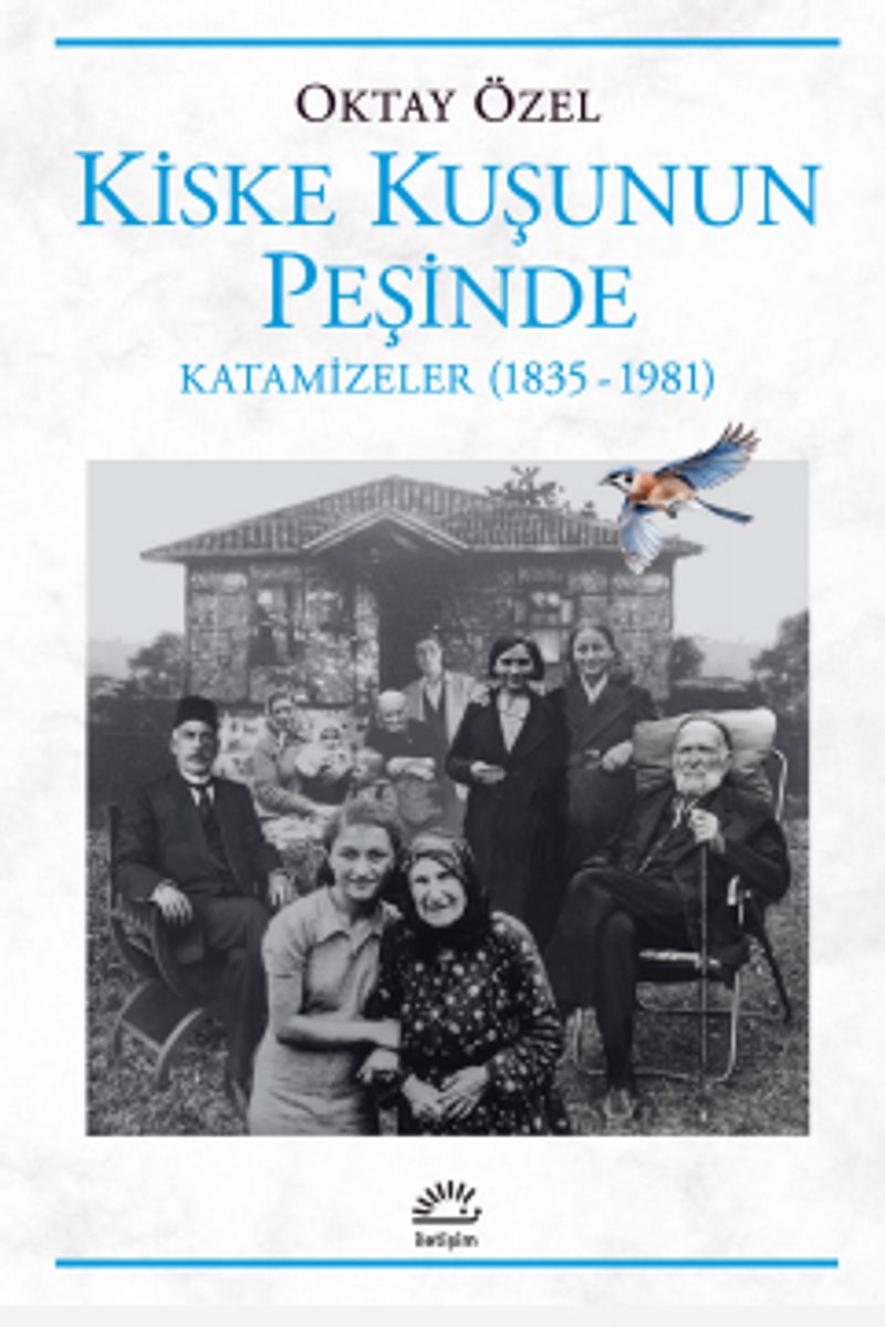 Kiske Kuşunun Peşinde Katamizeler (1835-1981) kitap kapağı