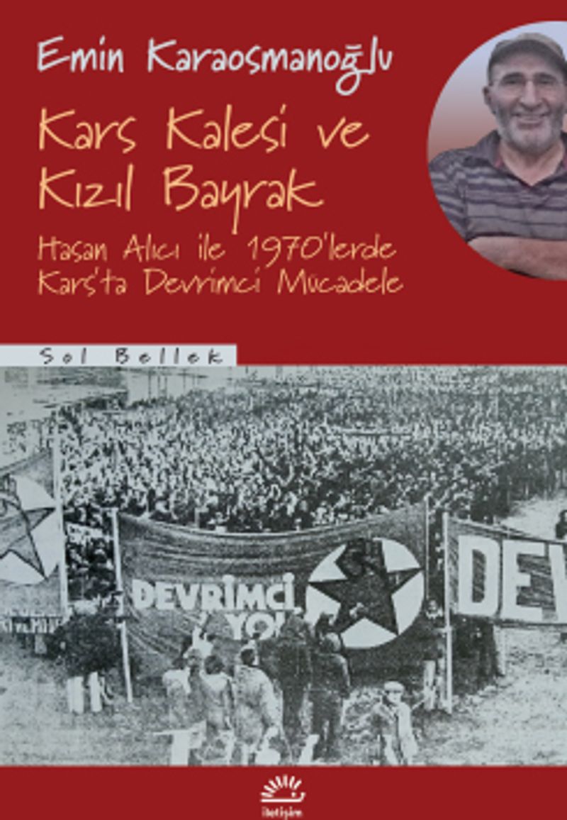 Kars Kalesi ve Kızıl Bayrak Hasan Alıcı ile 1970'lerde Kars'ta Devrimci Mücadele kitap kapağı