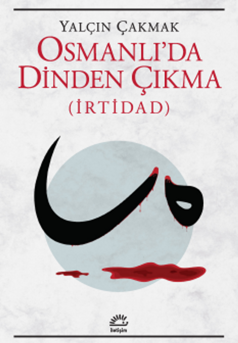 Osmanlı'da Dinden Çıkma (İrtidad) kitap kapağı