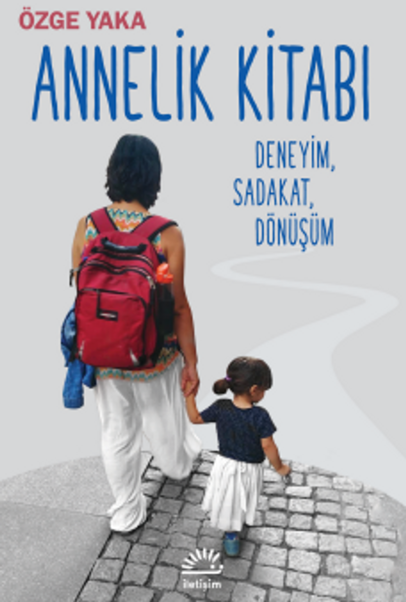 Annelik Kitabı Deneyim, Sadakat, Dönüşüm kitap kapağı