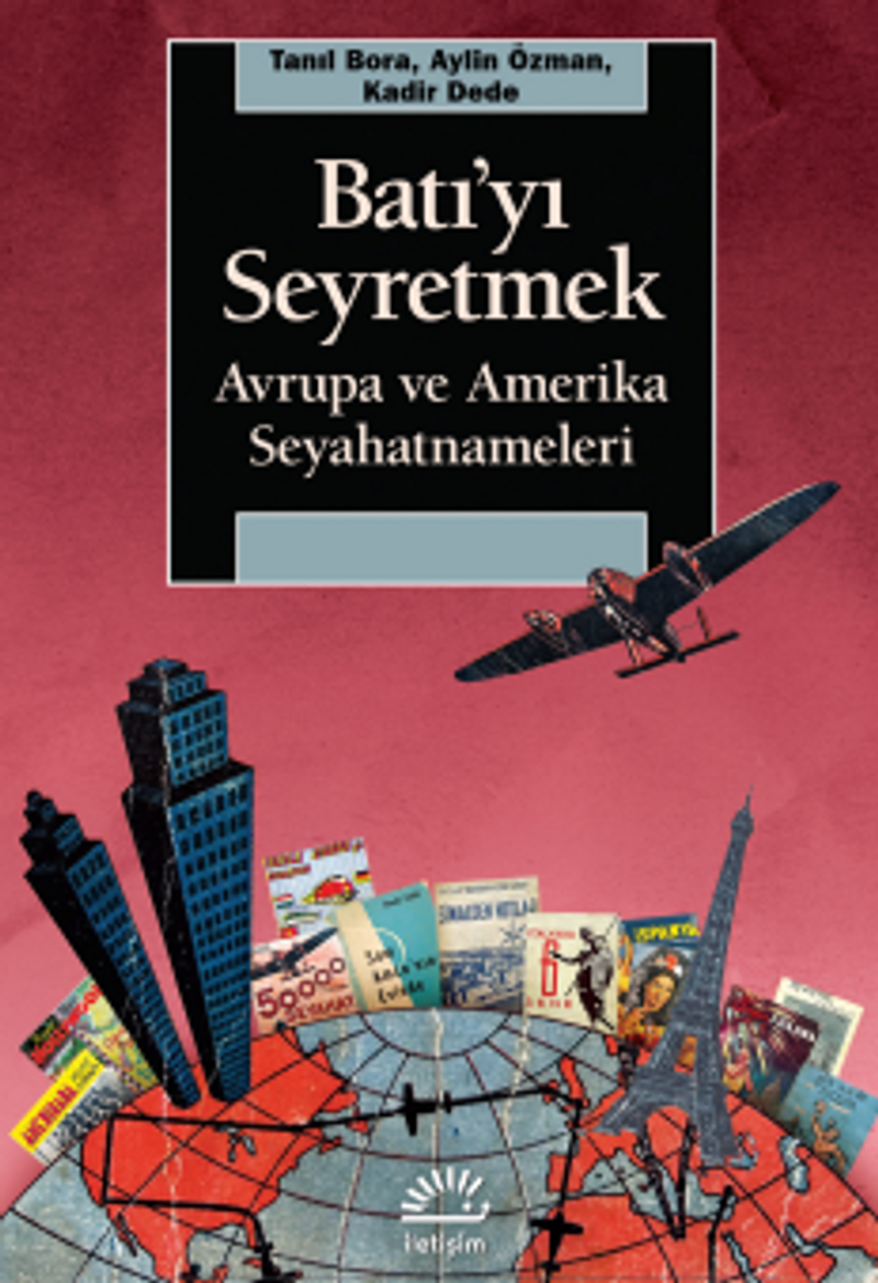Batı'yı Seyretmek Avrupa ve Amerika Seyahatnameleri kitap kapağı