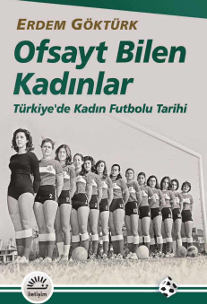 Ofsayt Bilen Kadınlar Türkiye'de Kadın Futbolu Tarihi kitap kapağı