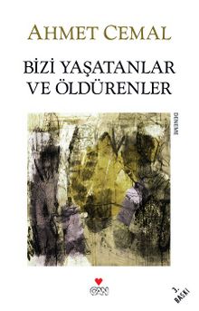Bizi Yaşatanlar ve Öldürenler kitap kapağı