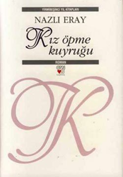 Kız Öpme Kuyruğu (Ciltli) kitap kapağı