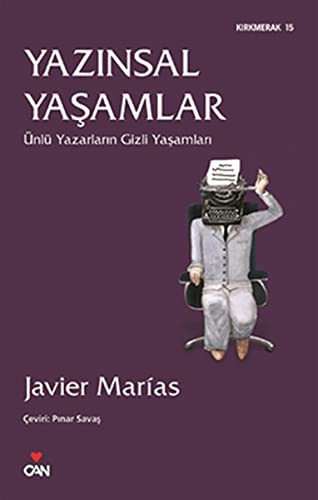 Yazınsal Yaşamlar & Ünlü Yazarların Gizli Yaşamları kitap kapağı