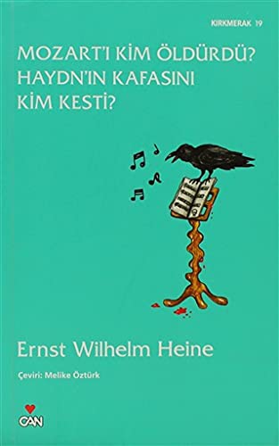 Mozart'ı Kim Öldürdü? Haydn'ın Kafasını Kim Kesti? kitap kapağı