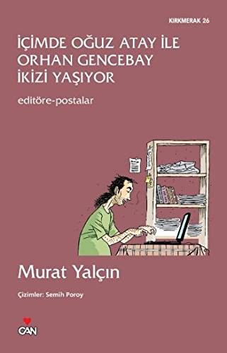 İçimde Oğuz Atay ile Orhan Gencebay İkizi Yaşıyor & Editöre Postalar kitap kapağı