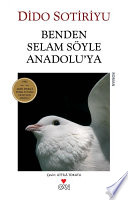 Benden Selam Söyle Anadolu'ya kitap kapağı
