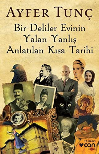 Bir Deliler Evinin Yalan Yanlış Anlatılan Kısa Tarihi kitap kapağı