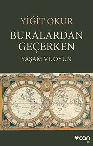 Buralardan Geçerken Yaşam ve Oyun kitap kapağı