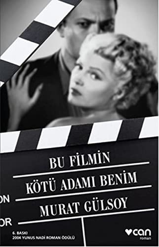 Bu Filmin Kötü Adamı Benim kitap kapağı