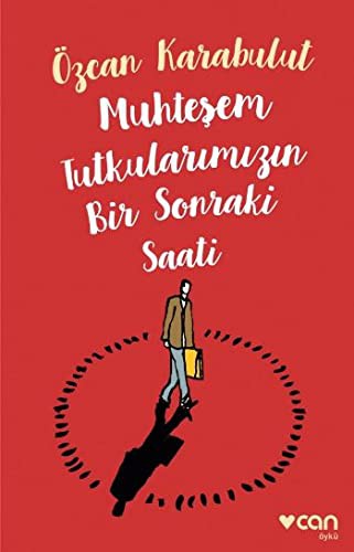 Muhteşem Tutkularımızın Bir Sonraki Saati kitap kapağı
