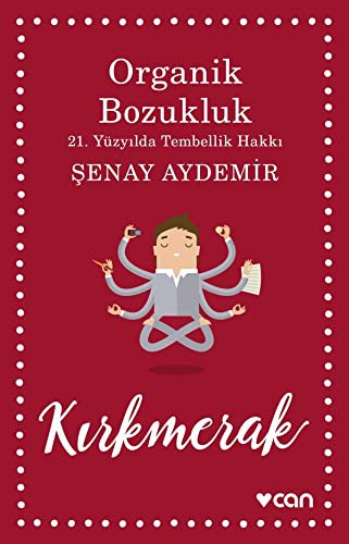 Organik Bozukluk 21.Yüzyılda Tembellik Hakkı kitap kapağı