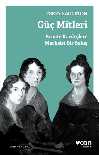 Güç Mitleri & Bronte Kardeşlere Marksist Bir Bakış kitap kapağı