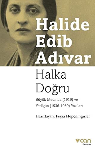 Halka Doğru Büyük Mecmua (1919) ve Yedigün (1936-1939) Yazıları kitap kapağı