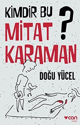 Kimdir Bu Mitat Karaman? kitap kapağı