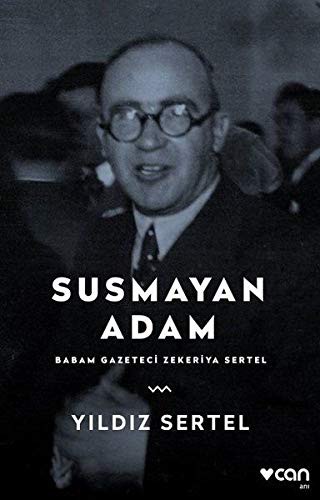 Susmayan Adam Babam Gazeteci Zekeriya Sertel kitap kapağı
