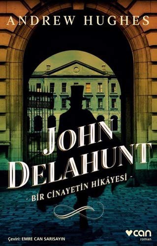 John Delahunt / Bir Cinayetin Hikayesi kitap kapağı