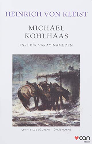 Michael Kohlhaas Eski Bir Vakayinameden kitap kapağı