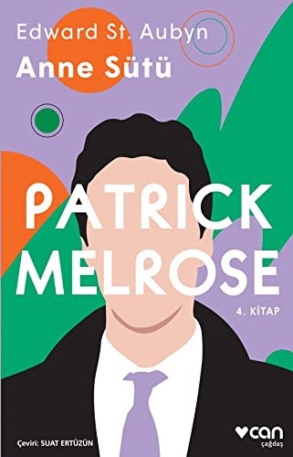 Patrıck Melrose - Anne Sütü (4. Kitap) kitap kapağı