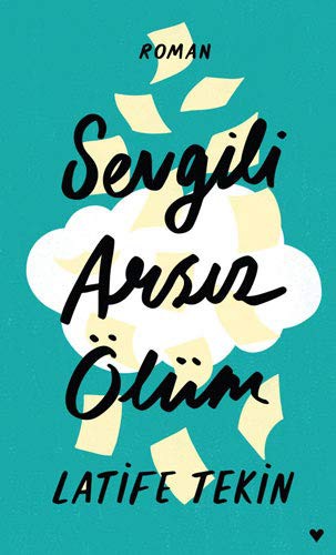 Sevgili Arsız Ölüm (Ciltli Baskı) kitap kapağı