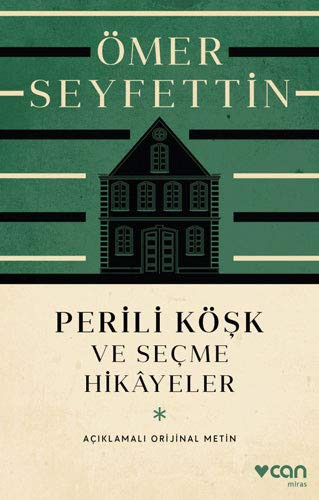 Perili Köşk ve Seçme Hikayeler (Açıklamalı Orijinal Metin) kitap kapağı