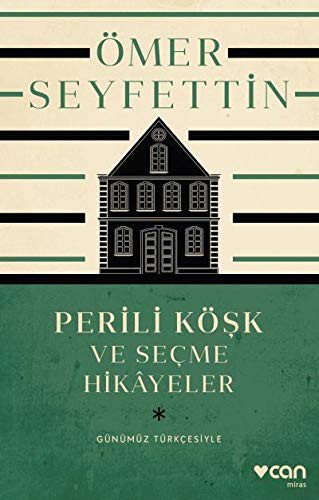 Perili Köşk ve Seçme Hikayeler (Günümüz Türkçesiyle) kitap kapağı