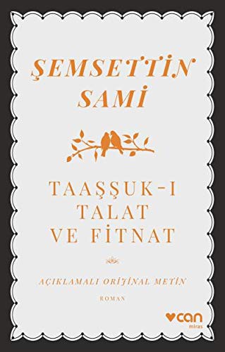 Taaşşuk-ı Talat ve Fitnat (Açıklamalı Orijinal Metin) kitap kapağı