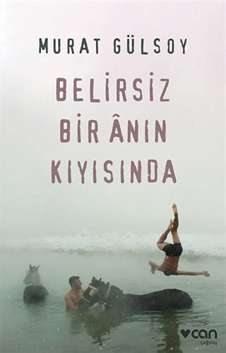 Belirsiz Bir Anın Kıyısında kitap kapağı
