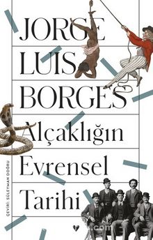 Alçaklığın Evrensel Tarihi kitap kapağı