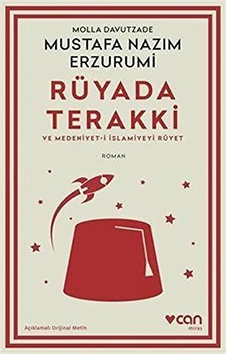 Rüyada Terakki ve Medeniyet-i İslamiyeyi Rüyet (Açıklamalı Orijinal Metin) kitap kapağı