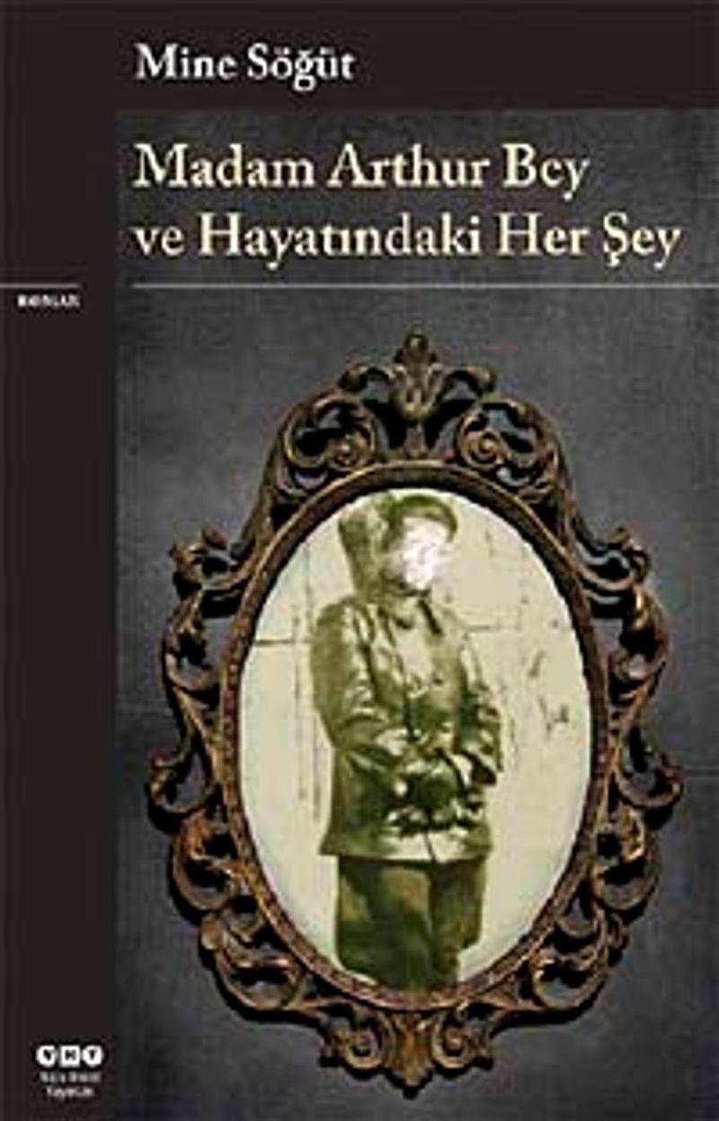 Madam Arthur Bey ve Hayatındaki Her Şey kitap kapağı