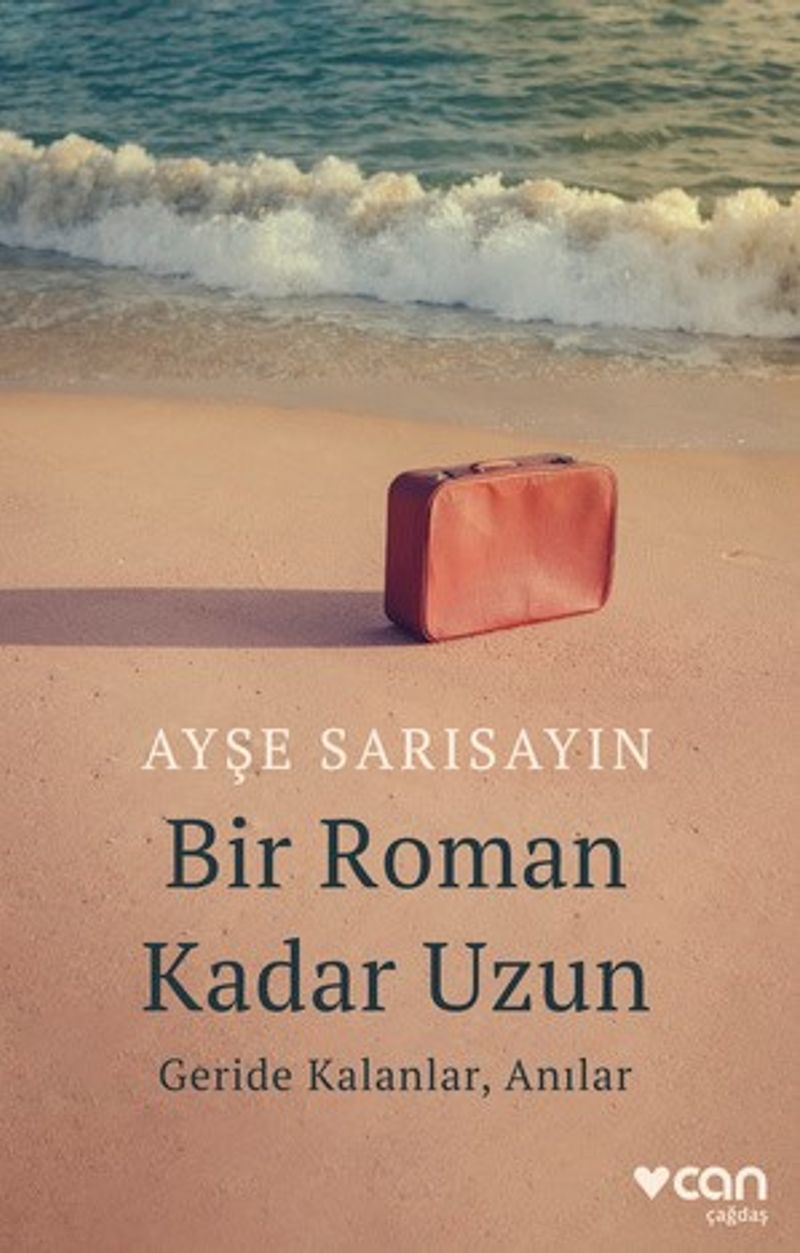 Bir Roman Kadar Uzun Geride Kalanlar, Anılar Ayşe Sarısayın kitap kapağı