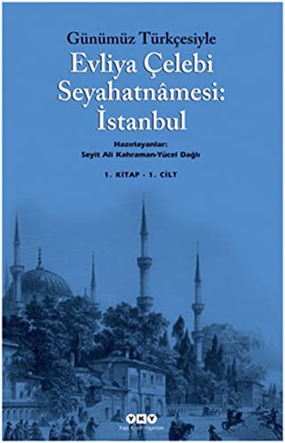 Evliya Çelebi Seyahatnamesi:İstanbul 1. Cilt (Kutulu 2 Kitap) (Günümüz Türkçesiyle) kitap kapağı