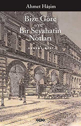 Bize Göre ve Bir Seyahatin Notları kitap kapağı