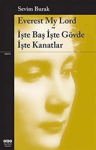 Everest My Lord - İşte Baş İşte Gövde İşte Kanatlar kitap kapağı