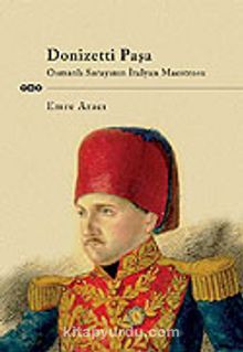 Donizetti Paşa & Osmanlı Sarayının İtalyan Maestrosu kitap kapağı