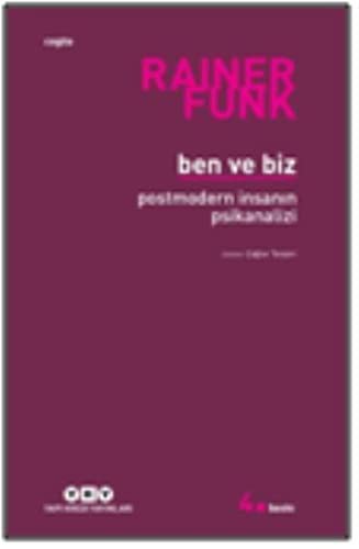 Ben ve Biz / Postmodern İnsanın Psikanalizi kitap kapağı