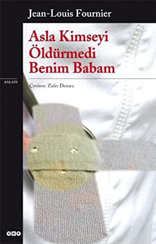 Asla Kimseyi Öldürmedi Benim Babam kitap kapağı