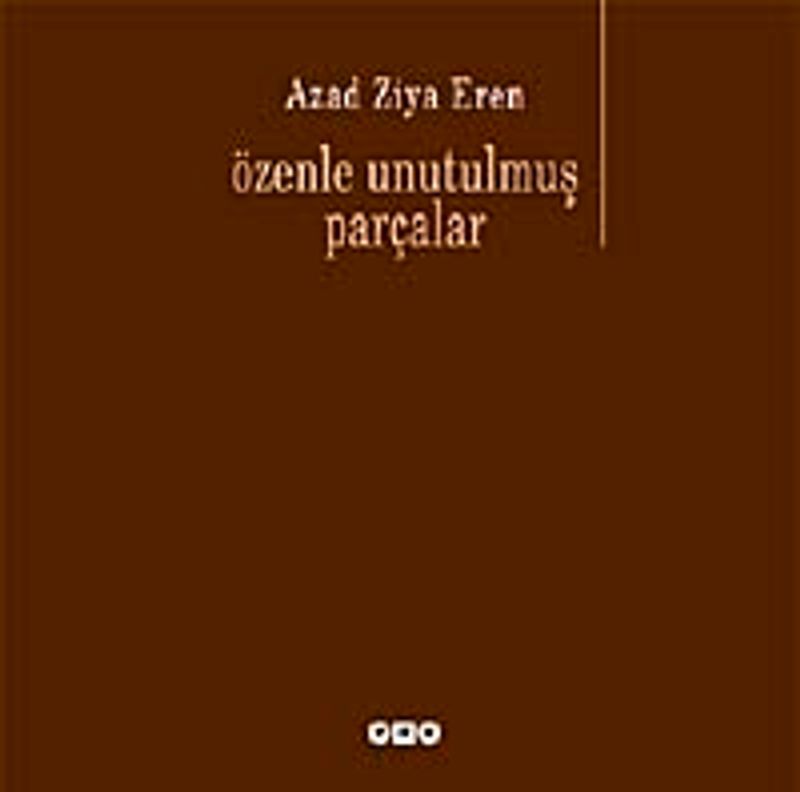 Özenle Unutulmuş Parçalar kitap kapağı