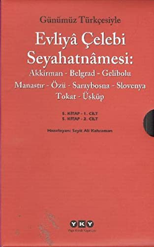 Evliya Çelebi Seyahatnamesi-5. Cilt (Kutulu 2 Kitap) (Günümüz Türkçesiyle) Akkirman-Belgrad-Gelibolu-Manastır-Özü-Saraybosna Slovenya-Tokat-Üsküp kitap kapağı