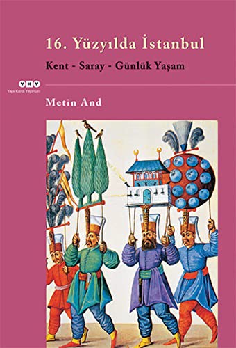 16.Yüzyılda İstanbul & Kent-Saray-Günlük Yaşam kitap kapağı