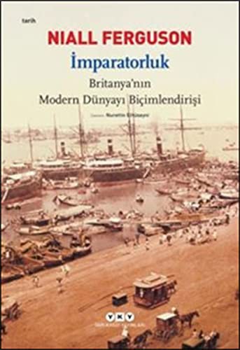 İmparatorluk Britanya'nın Modern Dünyayı Biçimlendirişi kitap kapağı