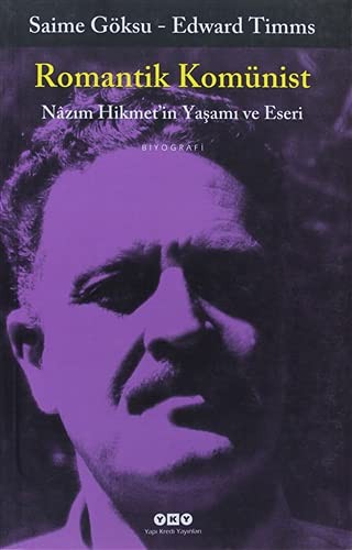 Romantik Komünist Nazım Hikmet'in Yaşamı ve Eseri kitap kapağı