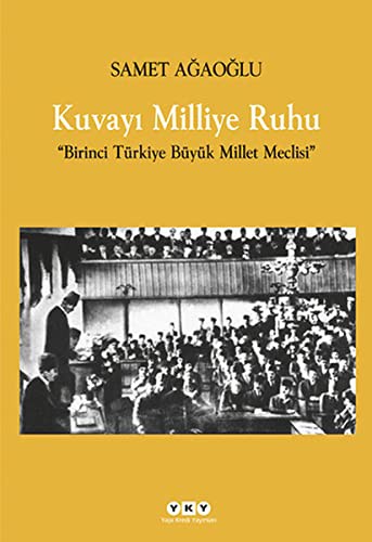 Kuvayı Milliye Ruhu & Birinci Türkiye Büyük Millet Meclisi kitap kapağı